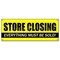 Signmission STORE CLOSING BANNER SIGN clearance signs close everything must go forever B-Store closing - alternate 1